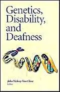 Cover of Genetics, Disability, and Deafness