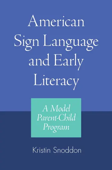 Cover of American Sign Language and Early Literacy – A Model ParentChild Program