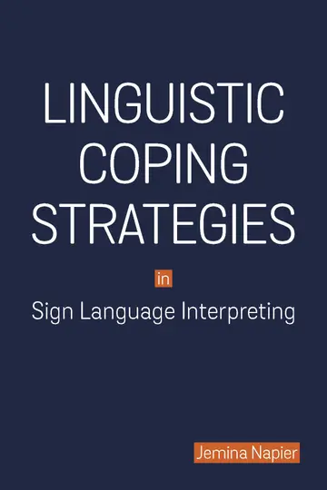 Cover of Linguistic Coping Strategies in Sign Language Interpreting