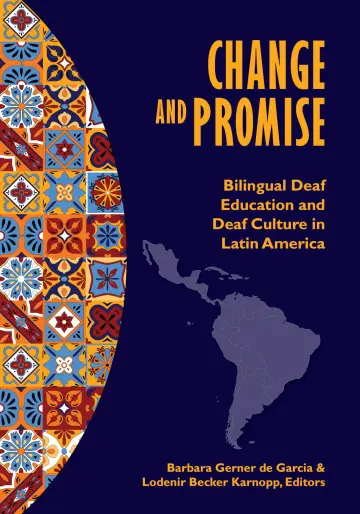 Cover of Change and Promise – Bilingual Deaf Education and Deaf Culture in Latin America