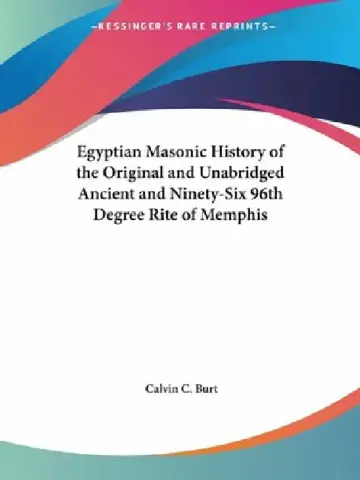 Cover of Egyptian Masonic History of the Original and Unabridged Ancient and Ninety-Six 96th Degree Rite of Memphis