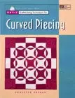 Cover of Basic Quiltmaking Techniques for Curved Piecing