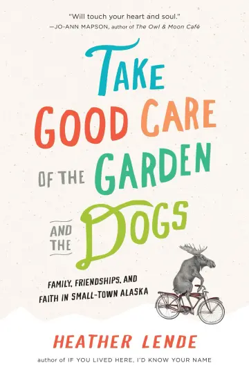 Cover of Take Good Care of the Garden and the Dogs