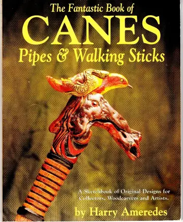Cover of The Fantastic World of Canes, Pipes and Walking Sticks