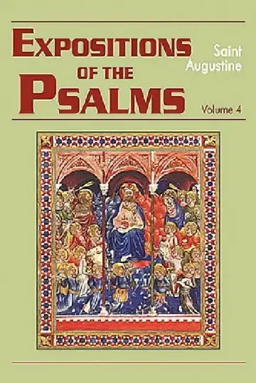 Cover of Expositions of the Psalms Vol. 4, PS 73-98