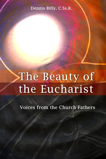 Cover of The Beauty of the Eucharist