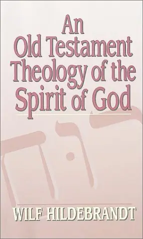 Cover of An Old Testament Theology of the Spirit of God