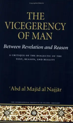 Cover of The Vicegerency of Man, Between Revelation and Reason