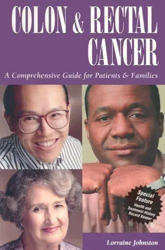 Cover of Colon & Rectal Cancer – A Comprehensive Guide for Patients & Families