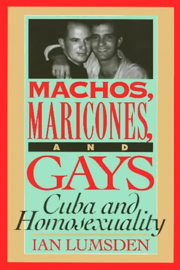 Cover of Machos, Maricones, and Gays