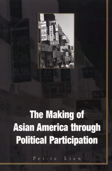 Cover of The Making of Asian America Through Political Participation