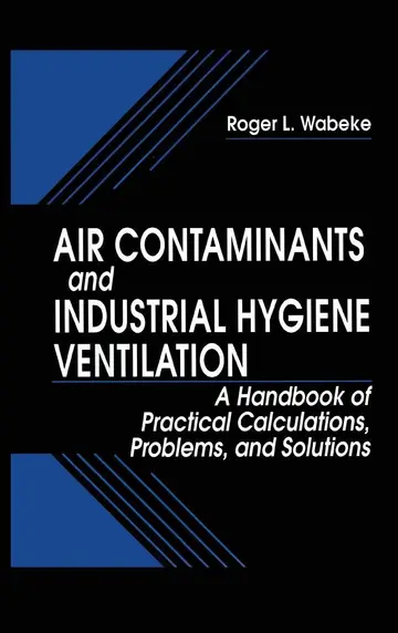 Cover of Air Contaminants and Industrial Hygiene Ventilation