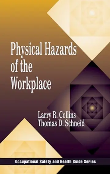Cover of Physical Hazards of the Workplace