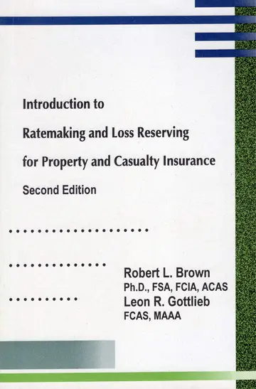 Cover of Introduction to ratemaking and loss reserving for property and casualty insurance