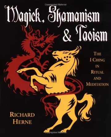 Cover of Magick, Shamanism and Taoism