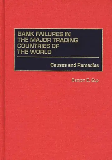 Cover of Bank Failures in the Major Trading Countries of the World