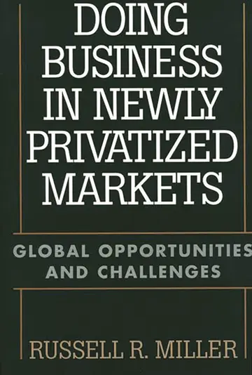Cover of Doing Business in Newly Privatized Markets