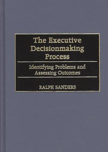 Cover of The Executive Decision Making Process