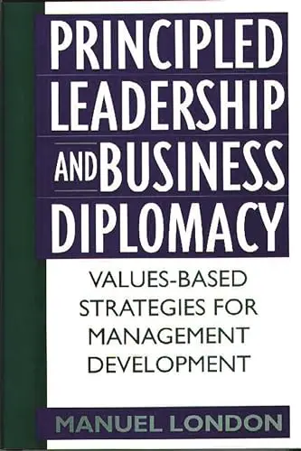Cover of Principled Leadership and Business Diplomacy