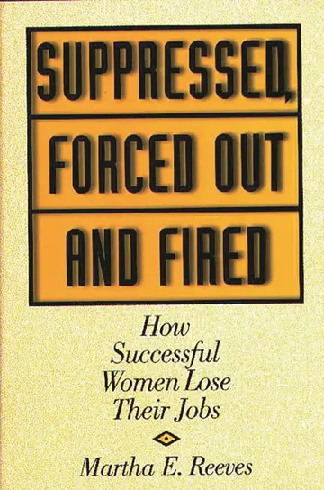 Cover of Suppressed, Forced Out and Fired