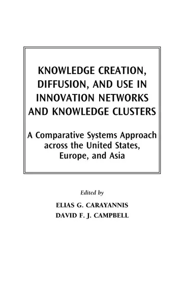 Cover of Knowledge Creation, Diffusion, and Use in Innovation Networks and Knowledge Clusters