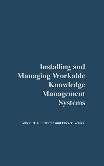 Cover of Installing and Managing Workable Knowledge Management Systems