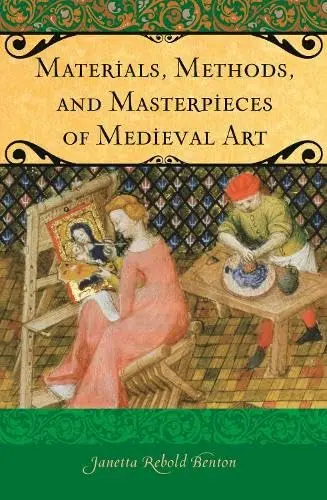 Cover of Materials Methods and Masterpieces of Medieval Art