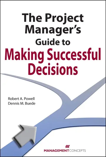 Cover of The Project Manager's Guide to Making Successful Decisions