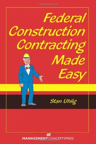 Cover of Federal Construction Contracting Made Easy