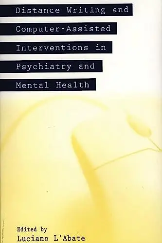 Cover of Distance Writing and Computer-Assisted Interventions in Psychiatry and Mental Health