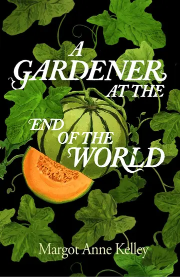 Cover of A Gardener at the End of the World