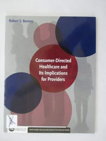 Cover of Consumer-directed Healthcare and Its Implications for Providers