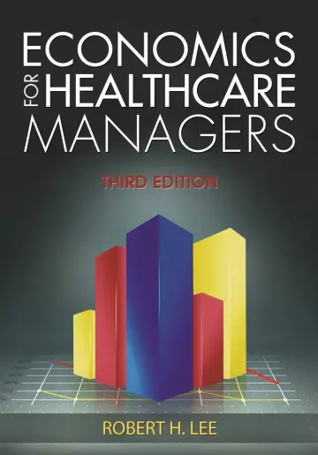 Cover of Economics for Healthcare Managers, Third Edition