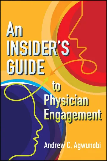 Cover of An Insider's Guide to Physician Engagement