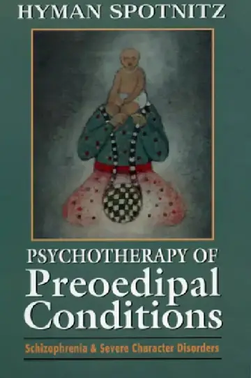 Cover of Psychotherapy of Preoedipal Conditions
