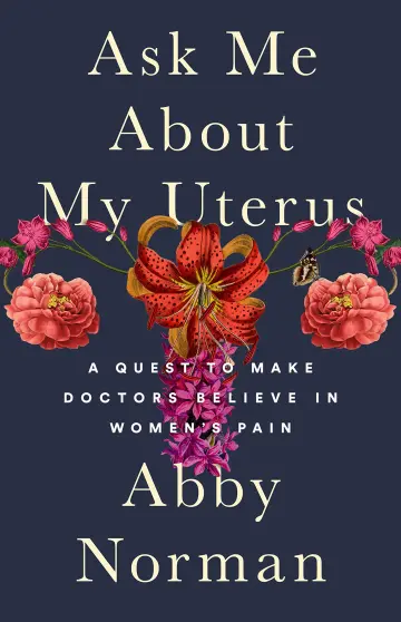 Cover of Ask Me About My Uterus