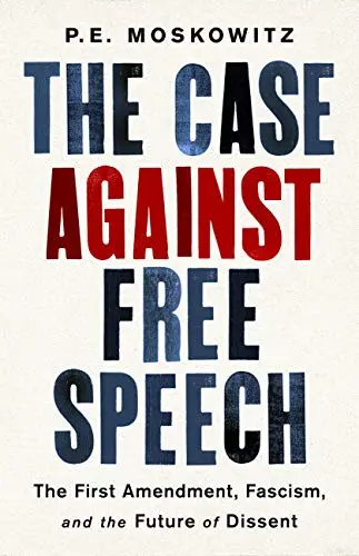 Cover of The Case Against Free Speech