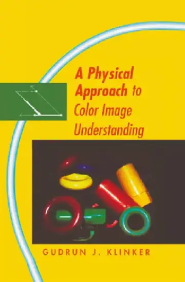Cover of A Physical Approach to Color Image Understanding