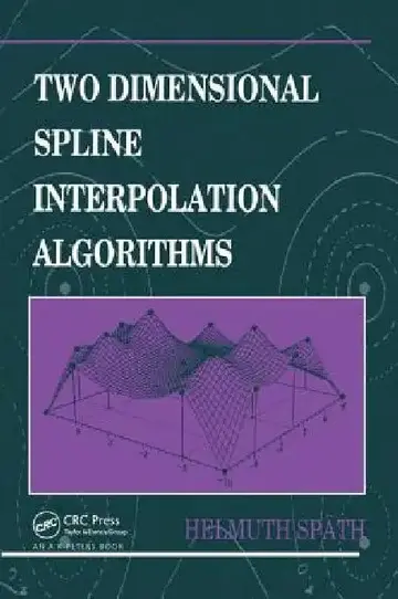 Cover of Two Dimensional Spline Interpolation Algorithms