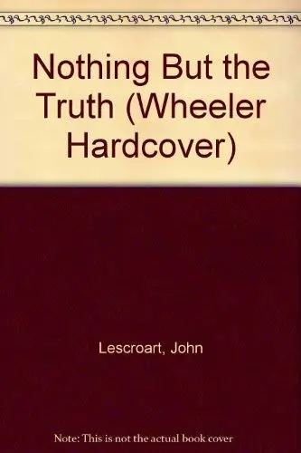 Cover of Nothing but the Truth