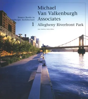 Cover of Michael Van Valkenburgh/Allegheny Riverfront Park