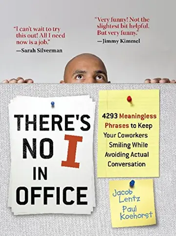 Cover of There's No I in Office