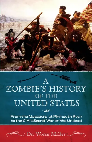Cover of A Zombie's History of the United States