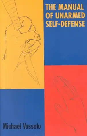 Cover of The Manual of Unarmed Self-Defense