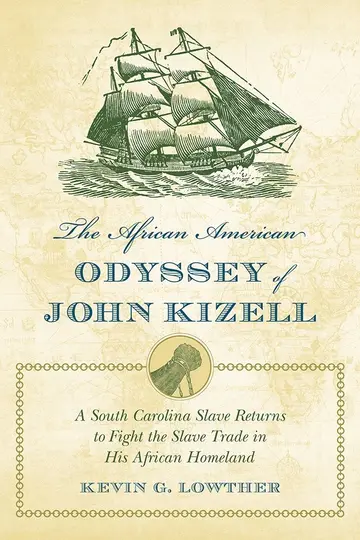 Cover of The African American Odyssey of John Kizell