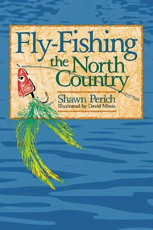 Cover of Fly-Fishing the North Country