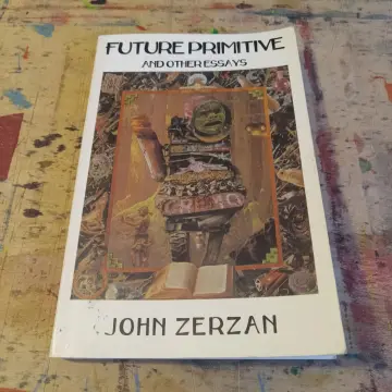 Cover of Future Primitive & Other Essays