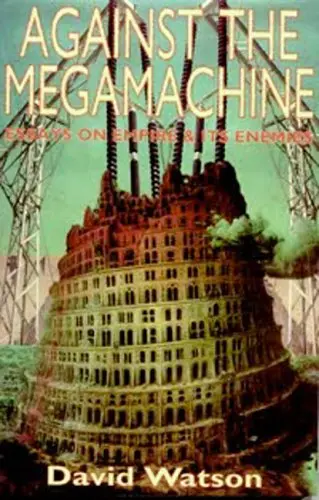 Cover of Against the Megamachine