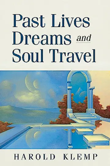 Cover of Past Lives, Dreams, and Soul Travel