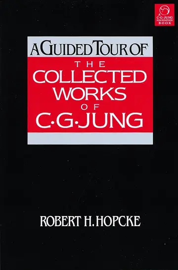 Cover of A Guided Tour of the Collected Works of C.g. Jung